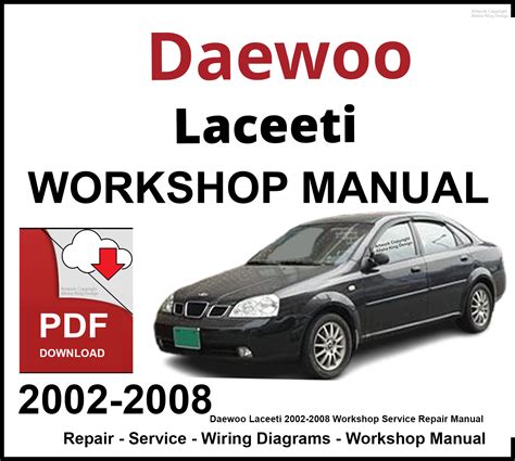 Daewoo Lacetti 2002 2008 Service Repair Workshop Manual