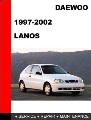 Daewoo Lanos 1997 2002 Workshop Service Repair Manual