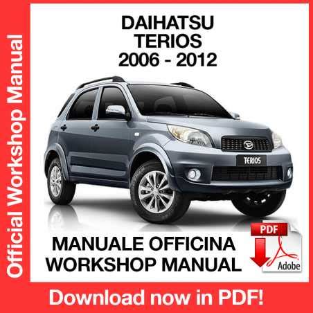 Daihatsu Terios Ii 2006 To Present Car Workshop Manual Repair Manual Service Manual Download