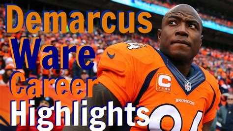 Demarcus Ware Career Highlights