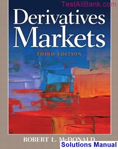 Derivatives Markets Mcdonald Solutions Manual