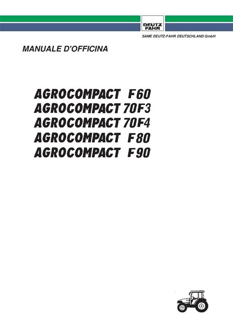 Deutz Fahr Agrocompact F60 70f3 70f4 F80 F90 Manual