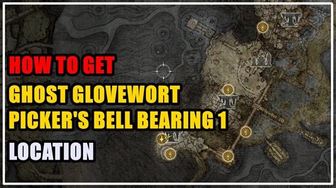 Discover the Elusive Ghost Glovewort Bell Bearings: An Essential Guide for Tarnished Warriors