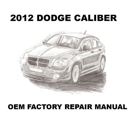 Dodge Caliber 2012 Repair Service Manual