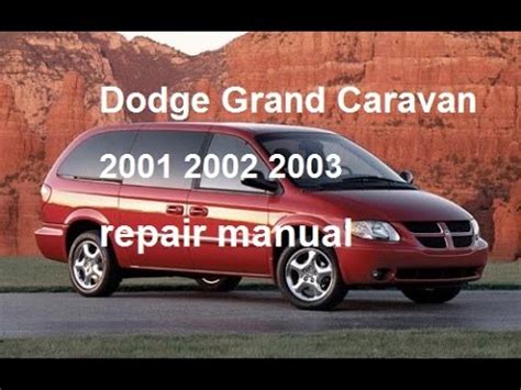 Dodge Caravan Car Service Repair Manual 2001 2002 2003 2004 2005 2006 2007 Download