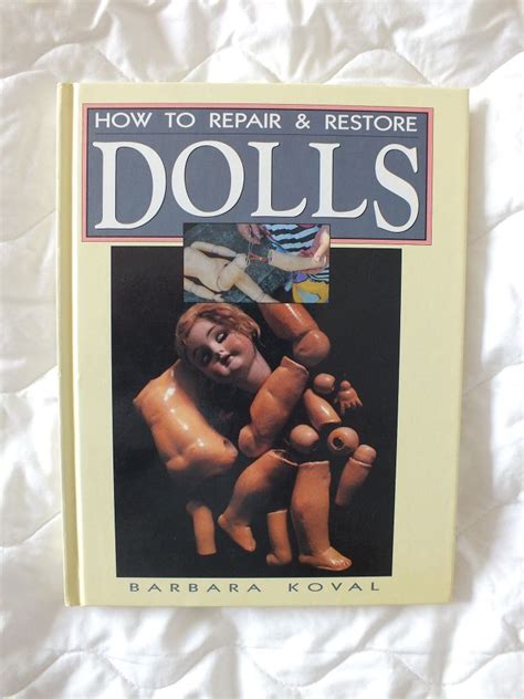 Doll Hospital Manual Repair And Restore Dolls