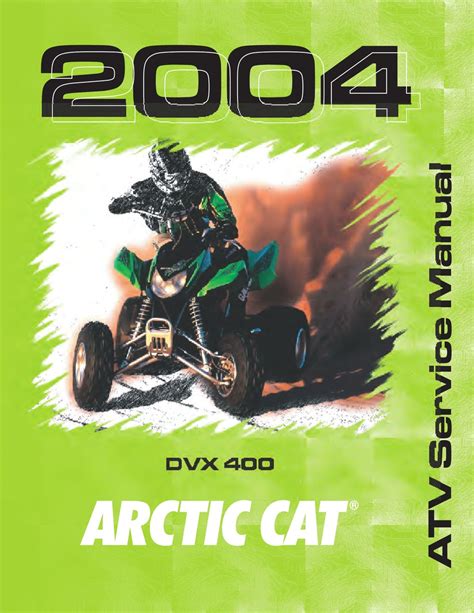 Download Arctic Cat Dvx 400 Dvx400 Atv 2004 Service Repair Workshop Manual