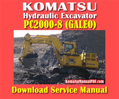 Download Komatsu Excavator Pc2000 8 Galeo Service Repair Workshop Manual