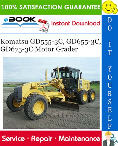 Download Komatsu Gd555 Gd655 Gd675 3c Motor Grader Service Repair Workshop Manual