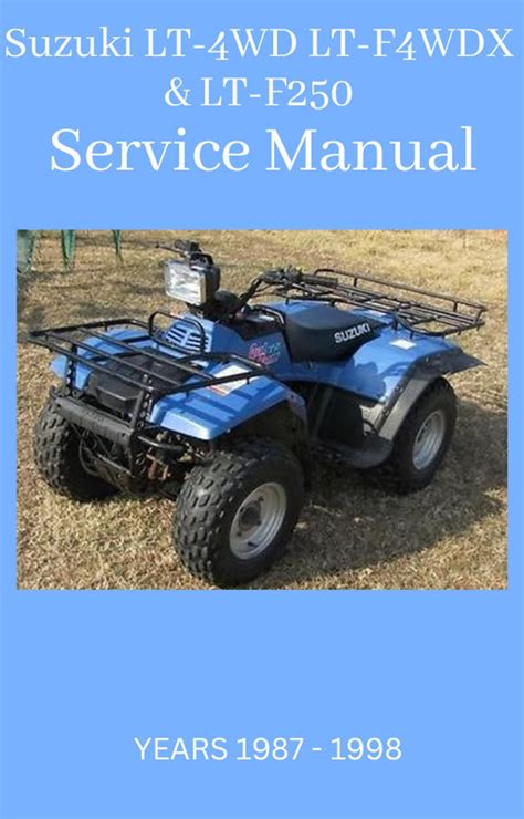 Download Suzuki Lt 4wd Lt F4wdx Kingquad Quadrunner 87 98 Service Repair Manual