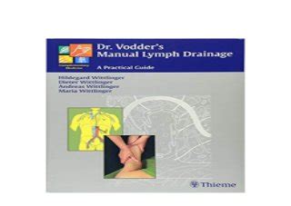 Dr Vodders Manual Lymph Drainage A Practical Guide