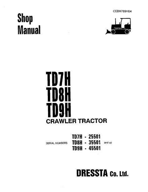 Dressta Td7h Td8h Td9h Crawler Tractor Service Manual