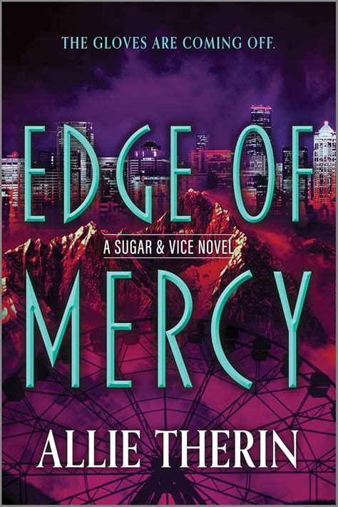 th?q=Edge of Mercy (Sugar & Vice, #3) Author Allie Therin