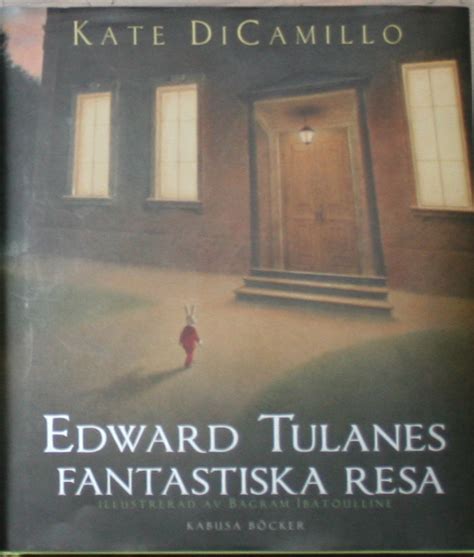 Edward Tulanes fantastiska resa: En gripande resa av förlust, kärlek och självständighet