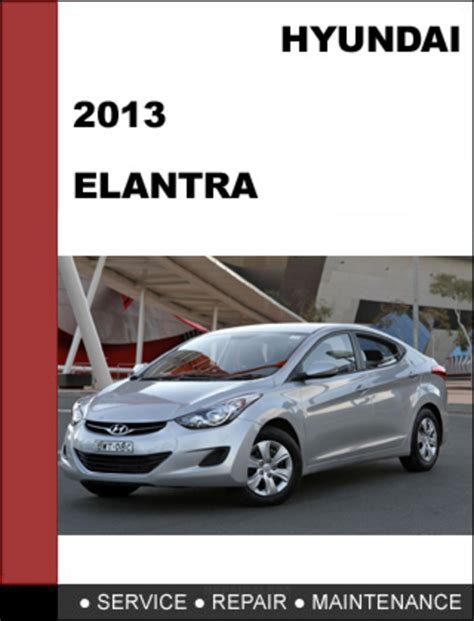 Elantra 2013 Factory Service Repair Manual Download