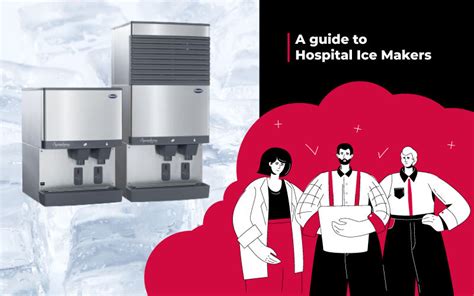 Elevate Patient Care with the Indispensable Hospital Ice Chip Maker