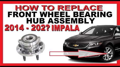 Elevate Your Ride: A Comprehensive Guide to the 2010 Chevy Impala Wheel Bearing