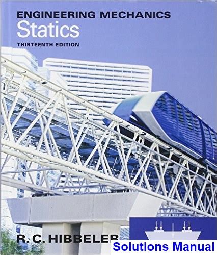 Engineering Mechanics Statics 13th Edition Solutions Manual