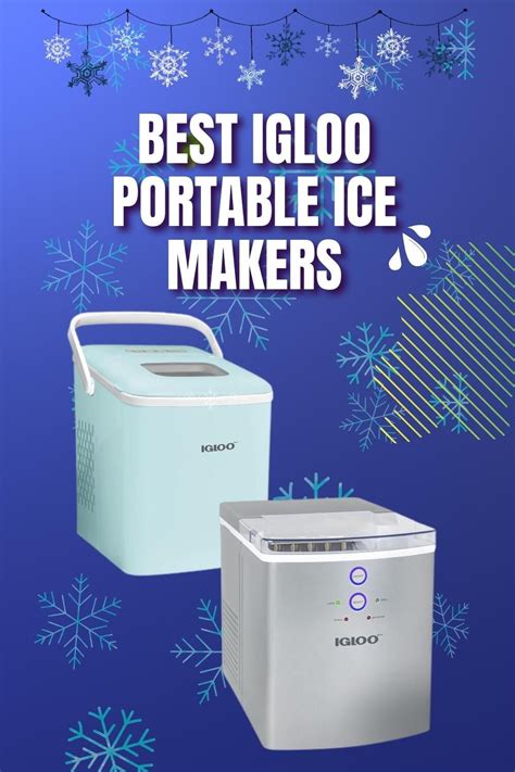 Escape the Summer Heat with the Magic of Igloo Ice Makers