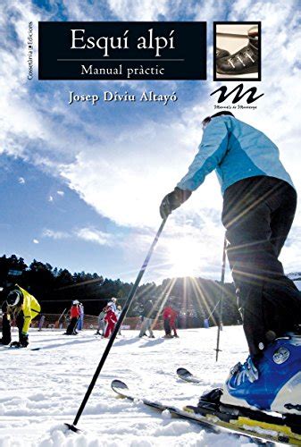 Esqui Alpi Manual Practic Manuals De Muntanya