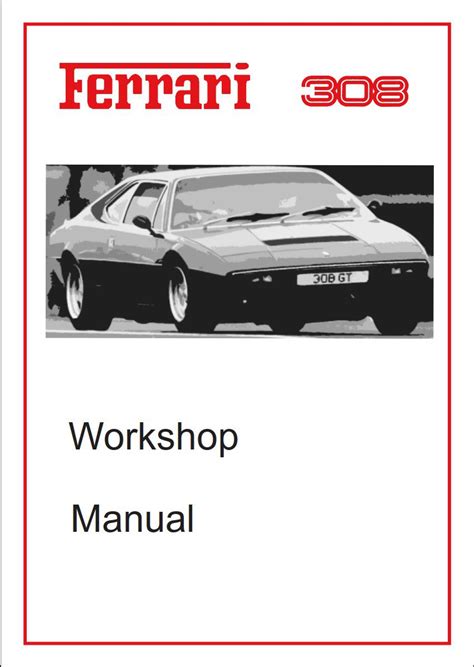 Ferrari 308 Gt4 Workshop Service Repair Manual