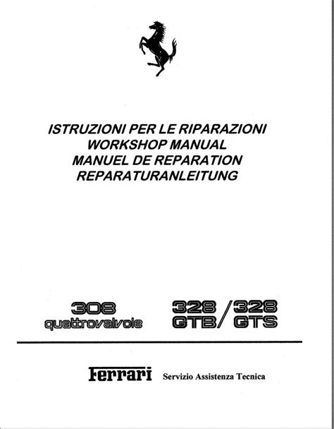 Ferrari 308 Quattrovalvole 328gtb 328gts Workshop Service Repair Manual