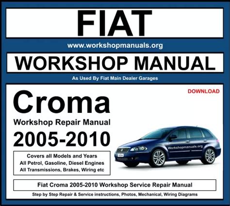 Fiat 2005 2011 Croma Workshop Repair Service Manual 10102 Quality