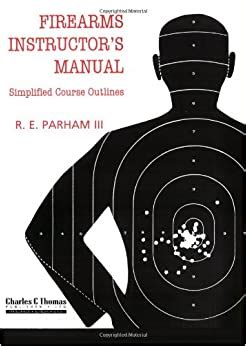 Firearms Instructor S Manual Parham R E