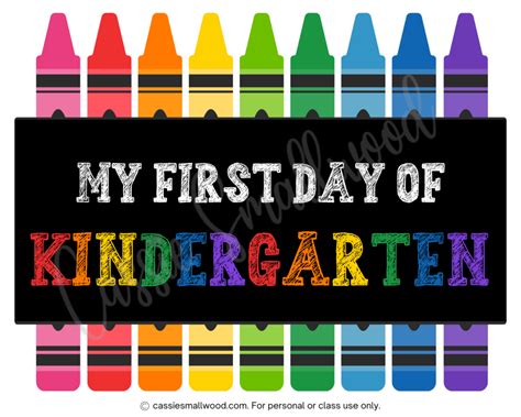 First Day Of Kindergarten Printable Signs