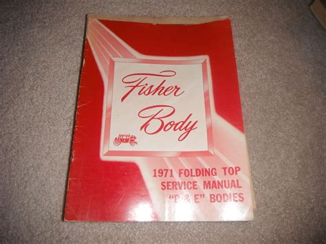 Fisher Body 1971 Folding Top Service Manual B E Bodies