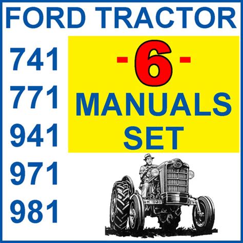 Ford 741 771 941 971 981 Tractor Service Parts Owners 6 Manuals Download