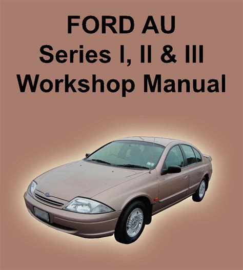 Ford Au Falcon 1998 2002 Full Service Repair Manual