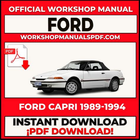 Ford Capri 1989 1994 Workshop Repair Service Manual