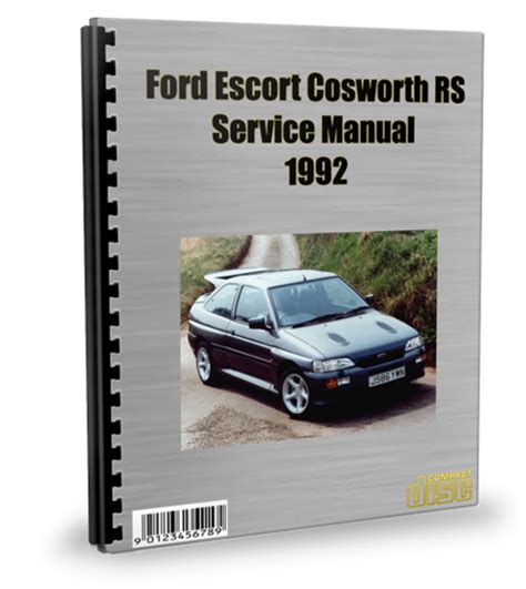 Ford Escort Cosworth Rs 1992 Service Repair Manual Download