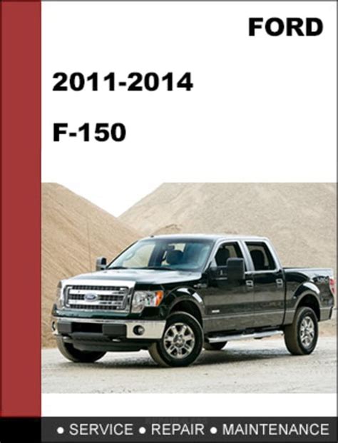 Ford F 150 2011 2014 Factory Workshop Service Repair Manual