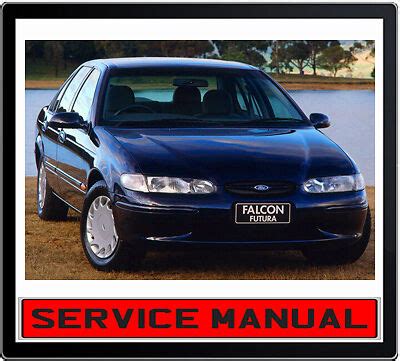 Ford Falcon Ef El 1994 1998 Workshop Service Manual