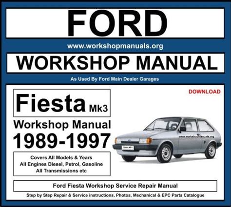 Ford Fiesta Complete Workshop Service Repair Manual 1989 1990 1991 1992 1993 1994 1995 1996 1997