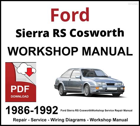 Ford Sierra Rs Cosworth 1986 1992 Service Manual Pdf