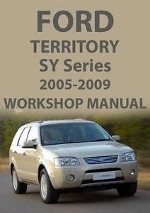 Ford Territory 2005 2009 Sy Service Workshop Manual