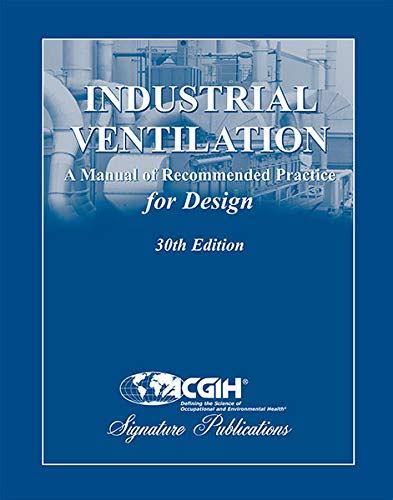 Free Industrial Ventilation A Manual Of Recommended Practices