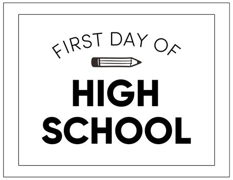 Free Printable First Day Of High School Sign