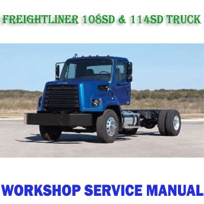 Freightliner 108sd 114sd Service Workshop Manual