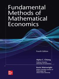 Fundamental Methods Of Mathematical Economics Solutions Manual