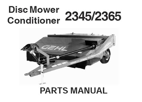 Gehl 2345 2365 Disc Mower Conditioner Parts Manual Downloa