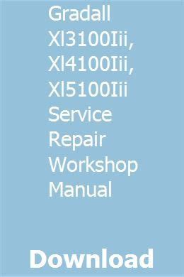 Gradall Xl3100iii Xl4100iii Xl5100iii Service Repair Workshop Manual Download