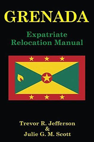 Grenada Expatriate Relocation Manual