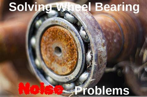 Grinding Noise Wheel Bearing: A Comprehensive Guide to Diagnosis, Repair, and Prevention