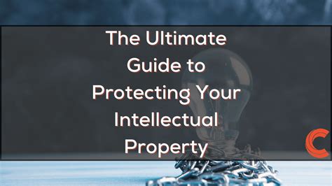 Grosvads IP: The Ultimate Guide to Protecting Your Intellectual Property