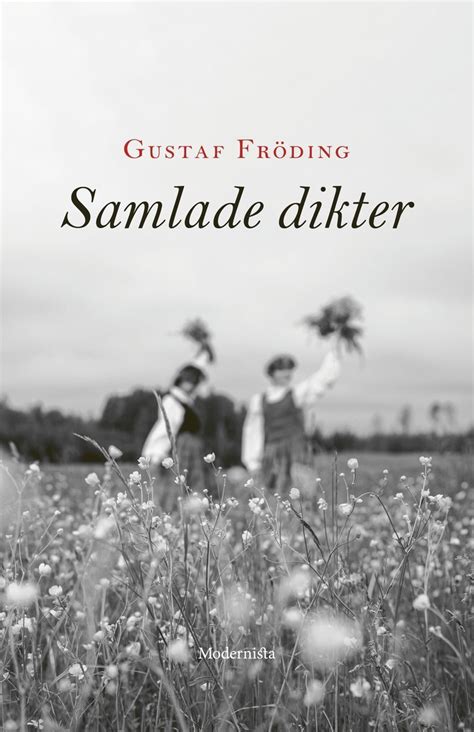 Gustaf Fröding Dikter på Värmländska