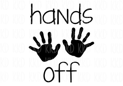 Hands Off Printable Signs
